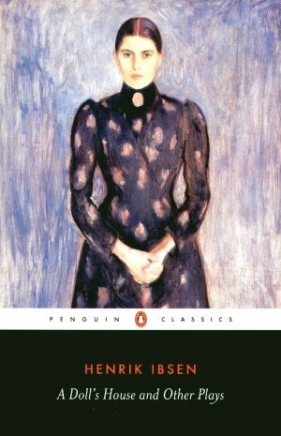 A Doll` House And Other Plays - Henrik Ibsen